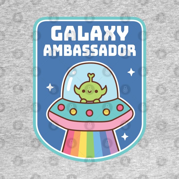 Funny Alien Galaxy Ambassador Badge by rustydoodle